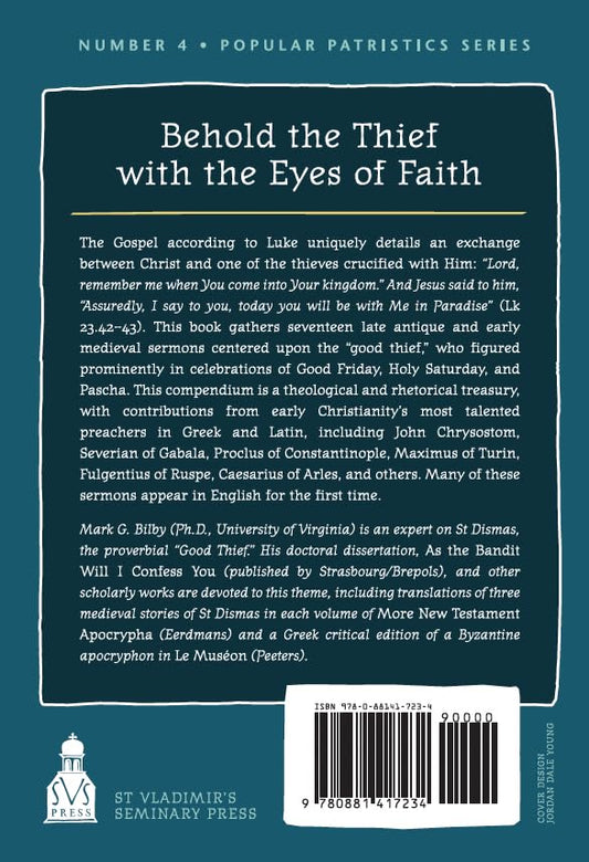 Behold the Thief with the Eyes of Faith