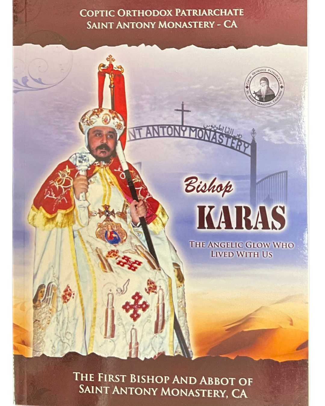 Bishop Karas the Angelic glow who lived with us