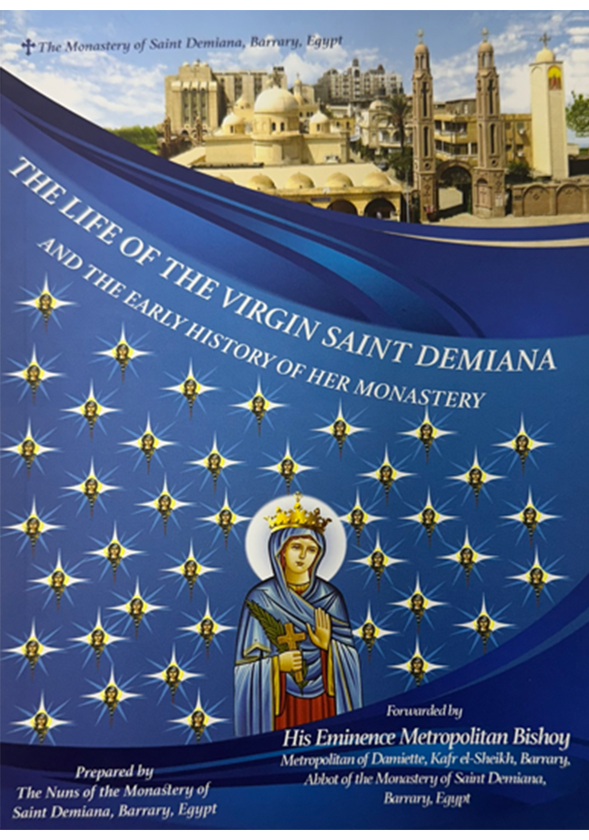 The Life of the Virgin Saint Demiana and the Early History of her Monastery