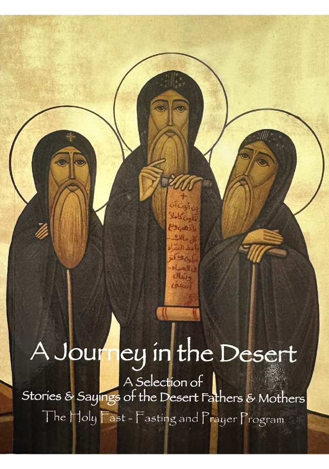 A Journey in the Desert: A Selection of Stories and Sayings of the Desert Fathers and Mothers
