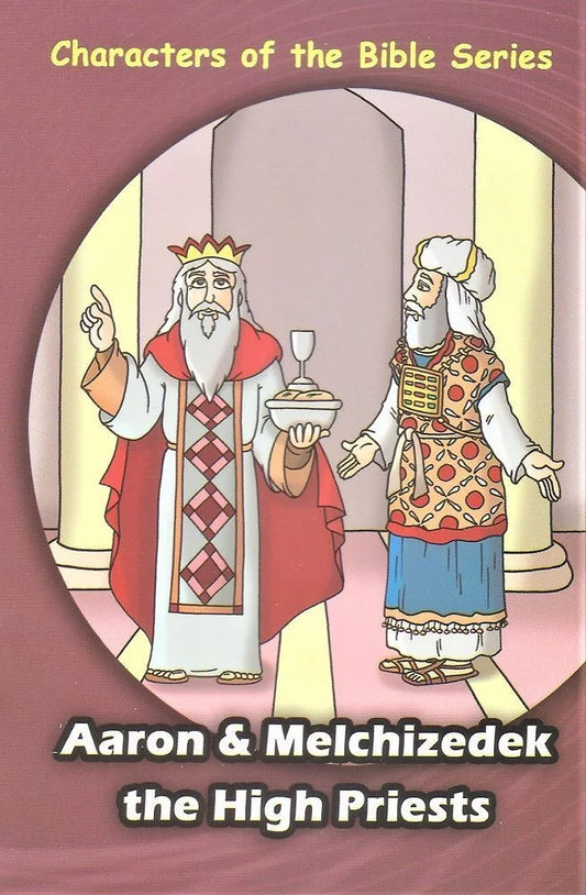 Aaron and Melchizedek the High Priests