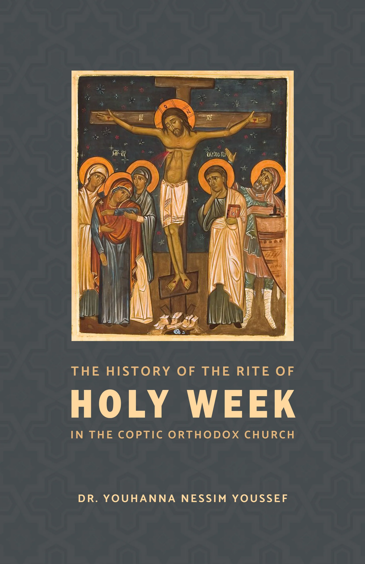 The History of the Rite of Holy Week in the Coptic Orthodox Church