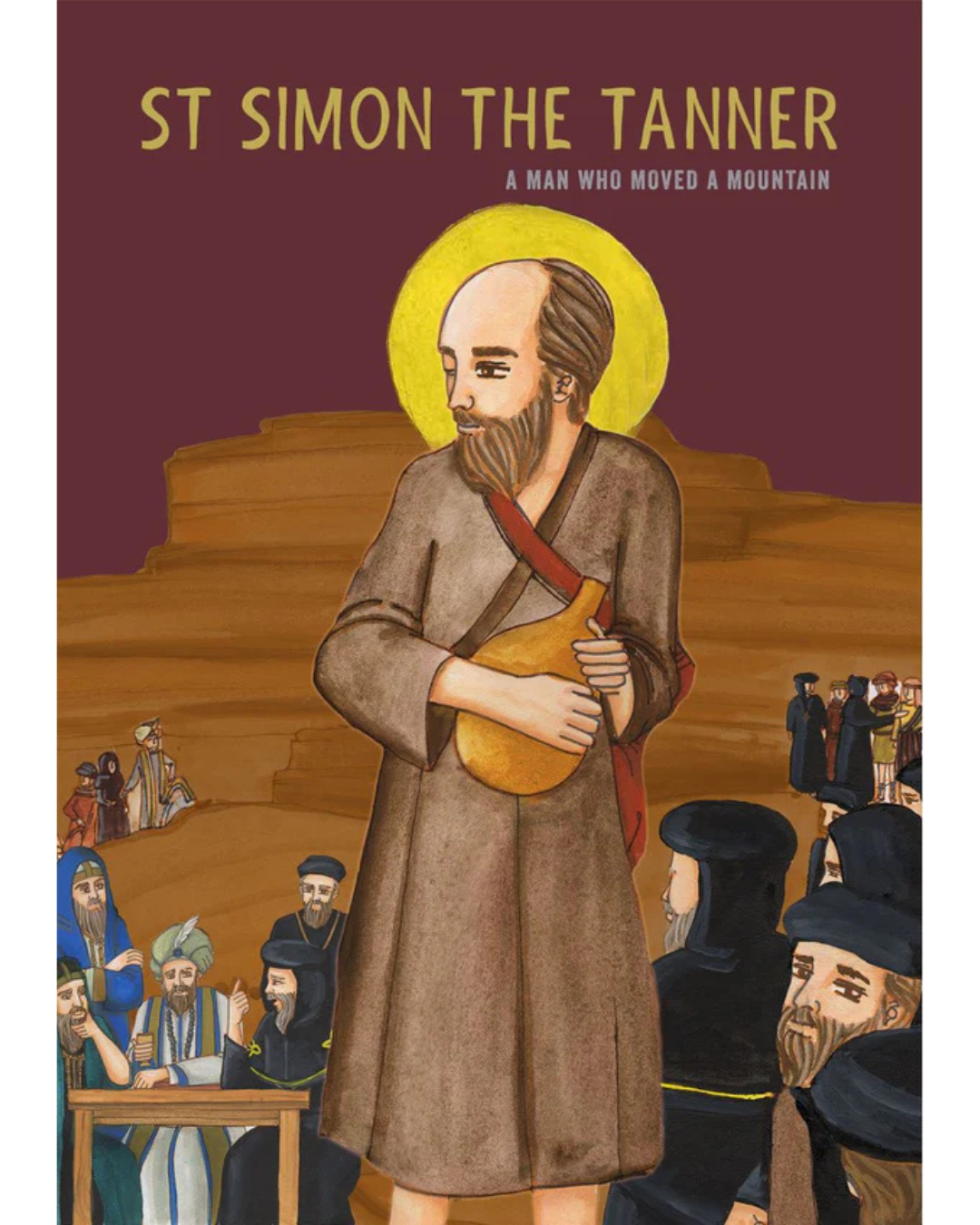 St Simon the Tanner - A man who Moved a Mountain