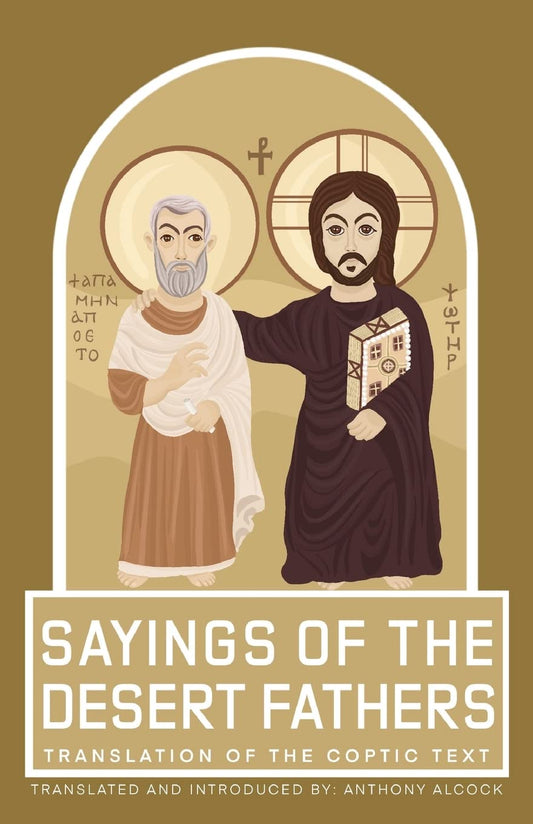 Sayings of the Desert Fathers: Translation of the Coptic Text