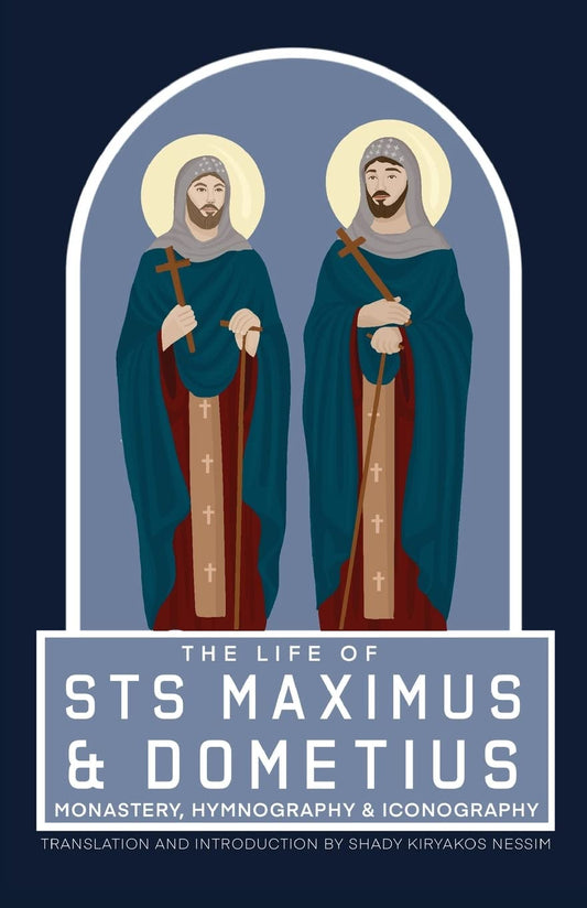 The Life of Sts. Maximus and Dometius