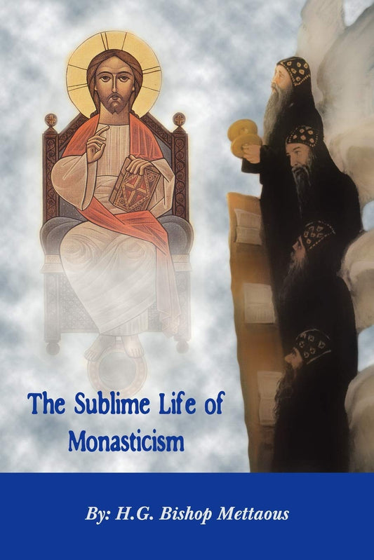 The Sublime Life of Monasticism