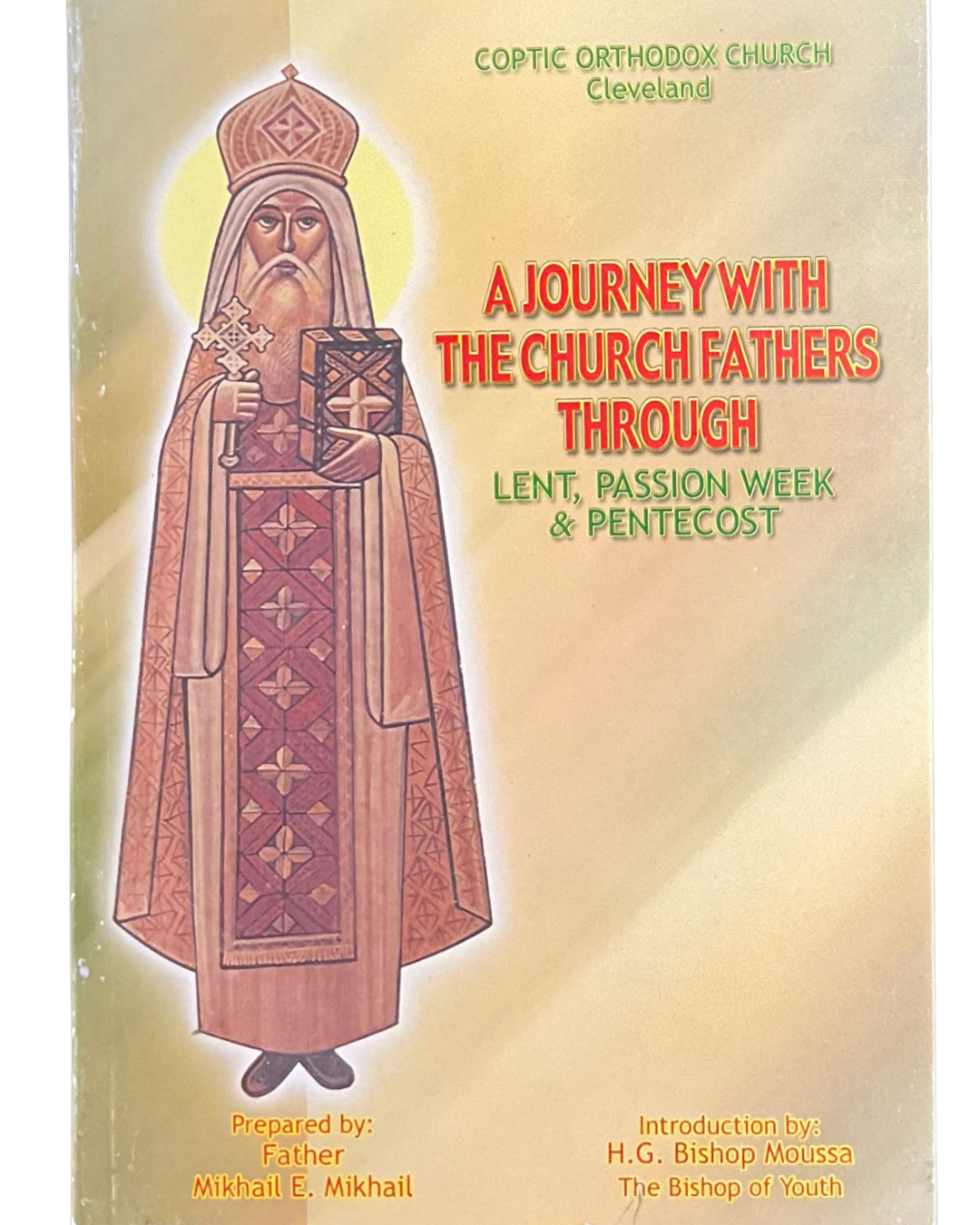 A Journey with the Church Fathers through Lent, Passion week & Pentecost