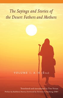 The Sayings and Stories of the Desert Fathers and Mothers: Volume 1: A–H (Ȇta)