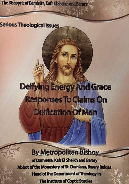 Deifying Energy and Grace Responses to Claims on Deification of Man