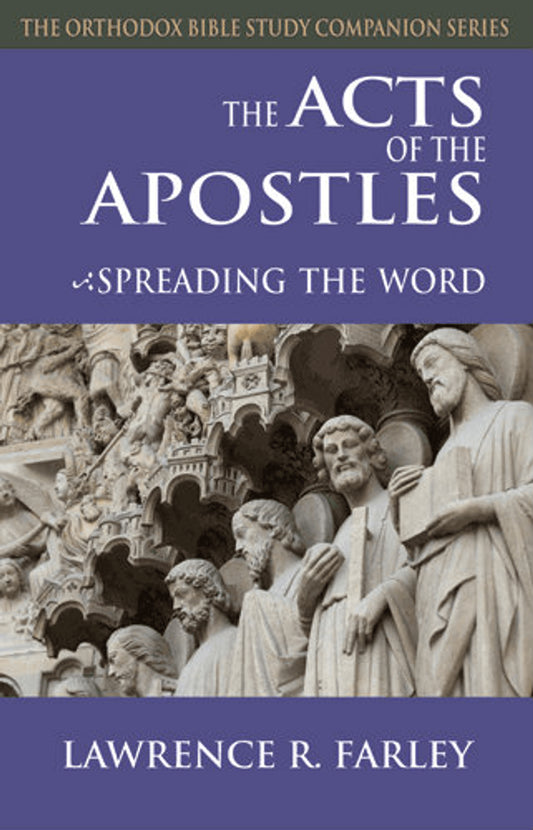 The Acts of the Apostles: Spreading the Word