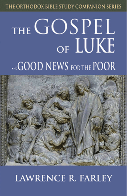 The Gospel of Luke: Good News for the Poor