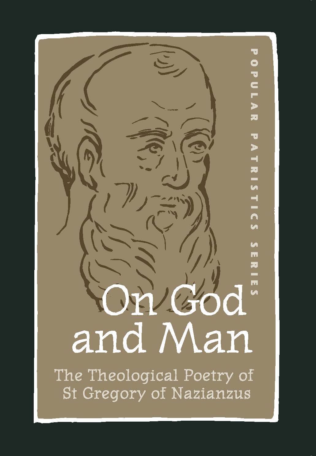 On God and Man: The Theological Poetry of St. Gregory of Nazianzus