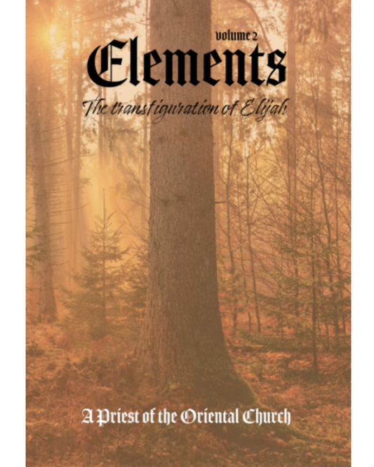 Elements - Volume II: The Transfiguration of Elijah - Fire & Wind