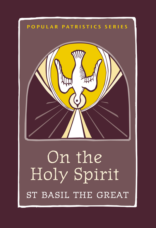 On the Holy Spirit: St. Basil the Great