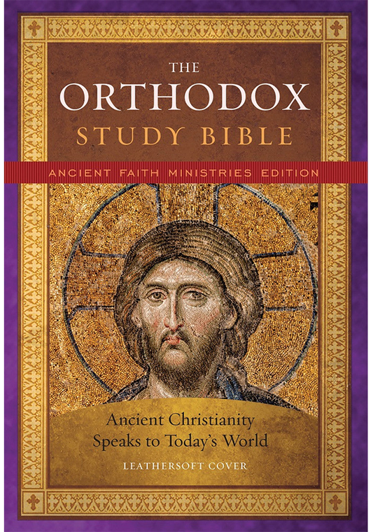 The Orthodox Study Bible, Ancient Faith Edition, Leathersoft: Ancient Christianity Speaks to Today’s World