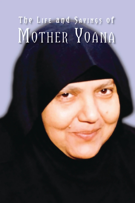 The Life & Sayings of Mother Yoana